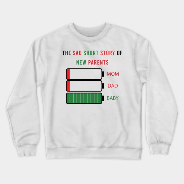 The sad short story of new parents Crewneck Sweatshirt by LOQMAN